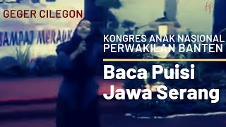 Perwakilan Banten Kongres Anak Nasional Membaca Puisi Berbahasa Jawa Serang