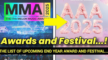The Upcoming 2025 Big K-POP Year-End Awards & Music Festival
