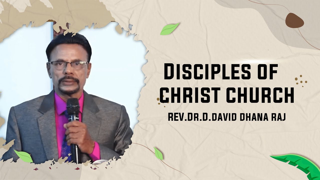 Dhana Raj REV.Dr.D.DAVID DHANA RAJ -Disciples of christ church - YouTube