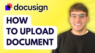 How to Upload Docusign Document [2026 Full Guide] Net Worth