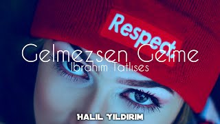 İbrahim Tatlıses - Gelmezsen Gelme ( Halil Yıldırım Remix ) Geleceğ Resimi