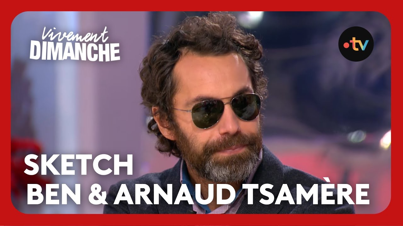 Ben et Arnaud Tsamère dans Vivement Dimanche, sketch sur France 3