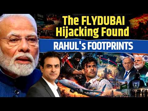 The FLY DUBAI Hijacking Found RAHUL's FOOTPRINTS | CWSJ-3749 | Sumeet Jain