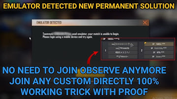EMULATOR DETECTED PROBLEM NEW 100% PERMANENT SOLUTION l NO OBSERVE DIRECT JOIN ANY CUSTOM ROOM