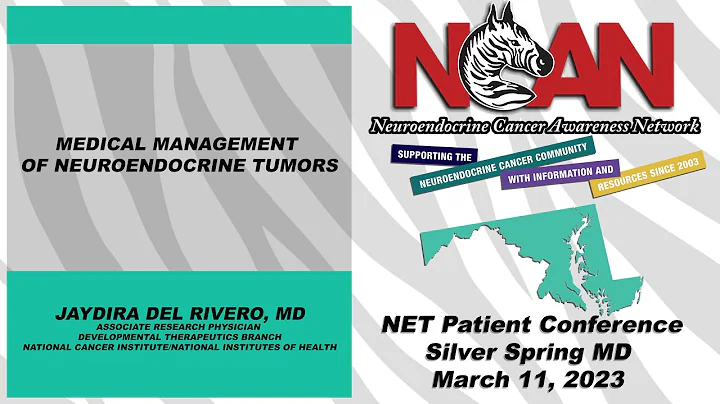 Jaydira Del Rivero, MD - Medical Management of Neuroendocrine Tumors NET Patient Conference MD