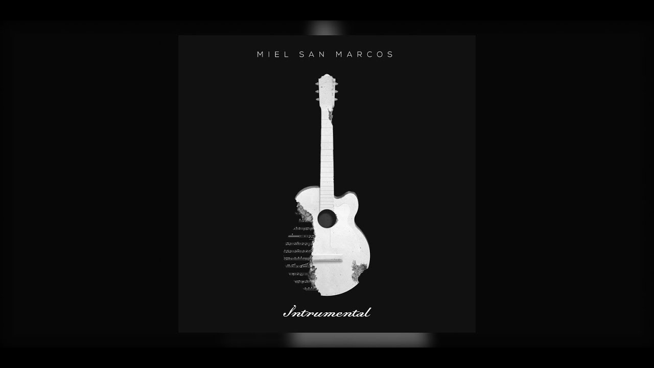 Instrumental Miel San Marcos Completo Youtube