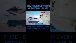 F-18C - DCS VR - FIX BORT NUMBER LIVERY USING THE .lua FILE.