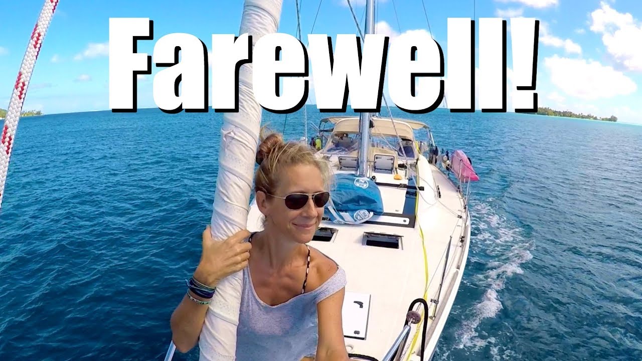 Farewell French Polynesia! (Sailing Zatara Ep 38) - YouTube