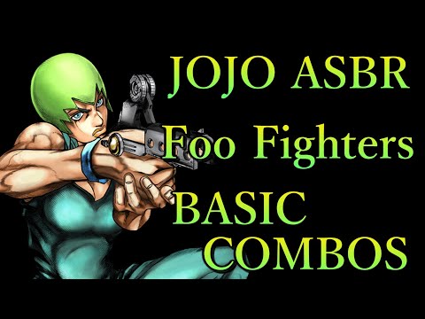 ジョジョの奇妙な冒険 ASBR フー・ファイターズ 基本 コンボ【JOJO ASBR FOO FIGHTERS BASIC COMBOS】