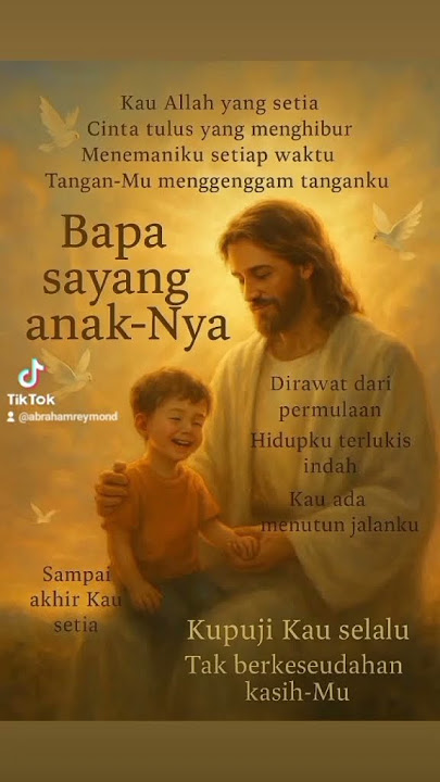 Seperti bapa sayang anaknya, demikianlah Kau mengasihiku #puisi #pujian #kristen #penyembahan