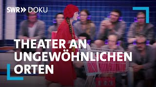 Hier spielt das Leben! – „Lokstoff!“ macht Theater an ungewöhnlichen Orten | SWR Doku