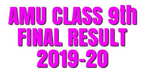 AMU Class 9th Final Result 2019-20| Aligarh Muslim University Class 9th Result