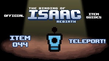 Official TBOI Item Guides No. 044: Teleport!