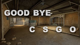 Goodbye CSGO (CS:GO Montage)
