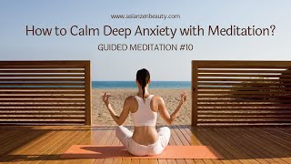 MEDITATION Holds The SECRET To Calming Deep Anxiety?