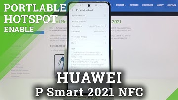 Portable Hotspot HUAWEI P Smart 2021 NFC - Share Internet / Create Mobile Hotspot
