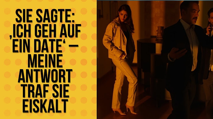 Sie sagte: ‚Ich geh auf ein Date‘ – Meine Antwort traf sie eiskalt