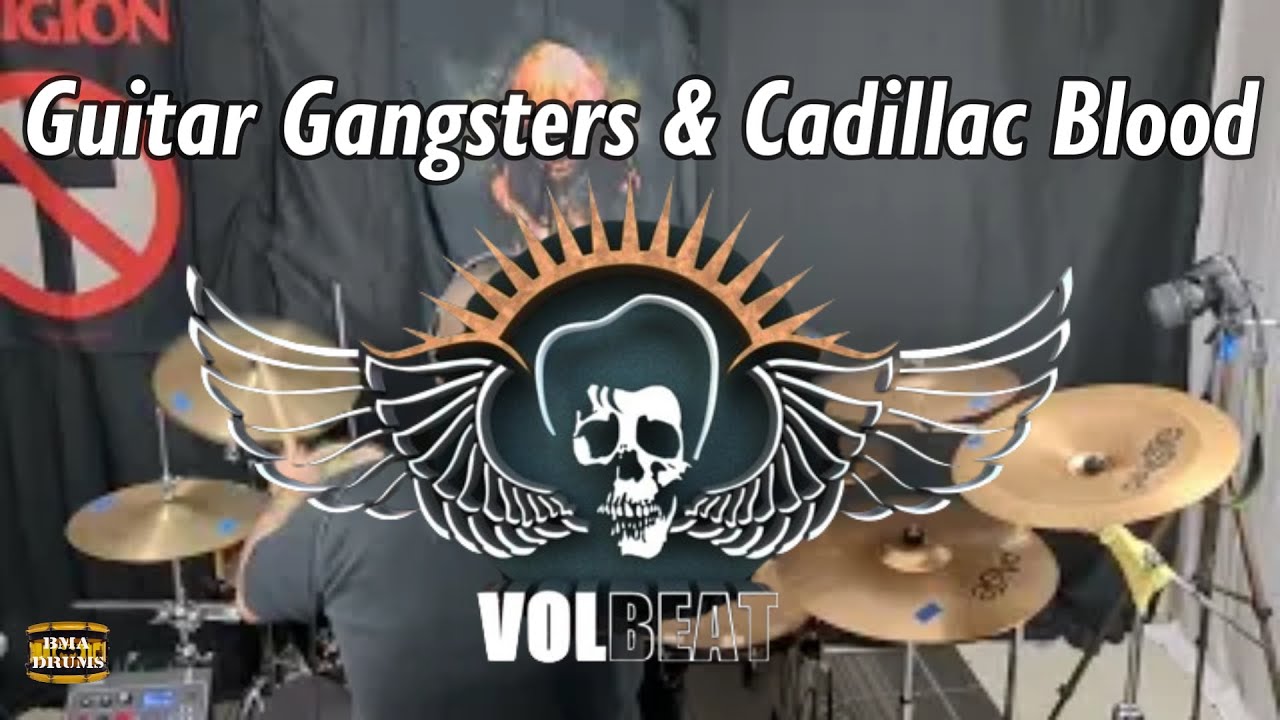 Volbeat Guitar Gangsters & Cadillac Blood drum Cover YouTube