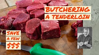 How to Butcher a Tenderloin and carving your own filet mignon | Chef Terry