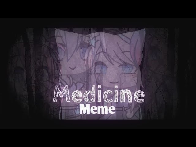 Medicine Meme || GachaLife || 4 Artstyle Challenge