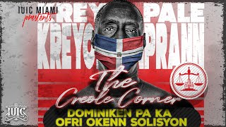 IUIC The Creole Corner Dominiken Pa Ka Ofri Okenn Solisyon
