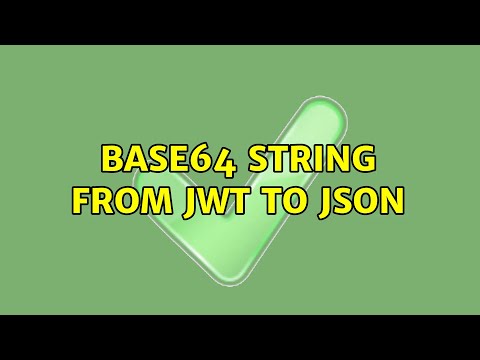 Base64 string from JWT to json (2 Solutions!!)