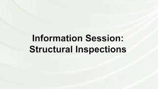 Information Session: Structural Inspections