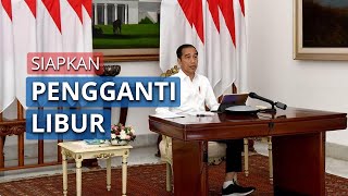 Tak Hanya Siapkan Pengganti Libur, Jokowi Juga Berencana Memfasilitasi Pemudik di Hari Pengganti