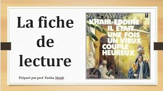 La Fiche De Lecture Corrigé Du Roman Il Était Une Fois Un Vieux Couple Heureux De Khair Eddine