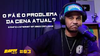 BK E DON L SÃO SUPERESTIMADOS? LOAD FALA SOBRE CENA DO RAP ATUAL E INTERNET | RAPTVCAST #03