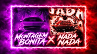 MONTAGEM BONITA x NADA NADA - Mashup - Irokz, Jmilton, Mc Jhey