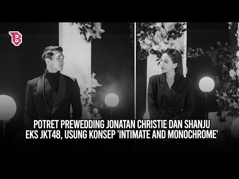 11 Potret prewedding Jonatan Christie dan Shanju eks JKT48, usung konsep &#39;intimate and monochrome&#39;