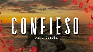 Kany García - Confieso (Letra/Lyrics)