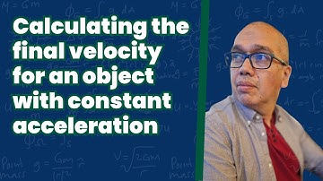 Calculating the final velocity for an object with constant acceleration