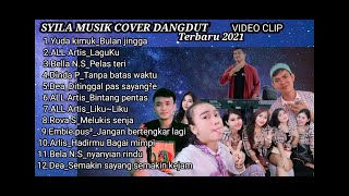 SYILA MUSIK DANGDUT_FULL ALBUM ALL ARTIS SYILA MUSIK PERFORMA TERBARU_/COVER TERBARU