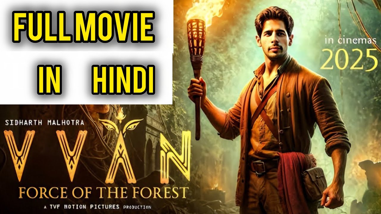 VVAN | Sidharth Malhotra & Ekta Kapoor | Hindi Movie | Latest Bollywood Full Action Movie 2025