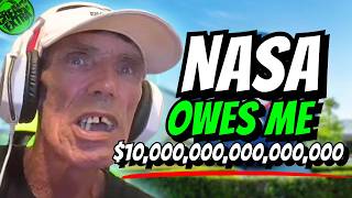 Insane Flat Earther Pense Que La Nasa Lui Doit De Largent