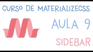 CURSO MATERIALIZECSS - AULA 9 (FINAL) - SIDEBAR