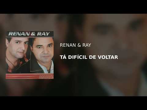 Renan & Ray - Tá Difícil de Voltar (Áudio Oficial)