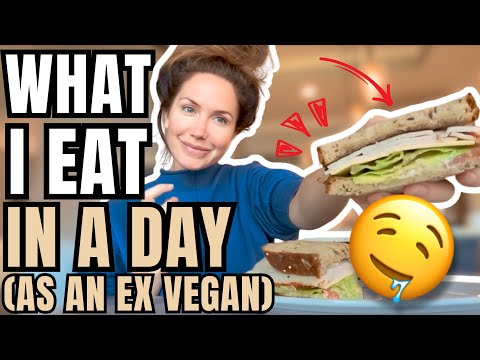 What I Eat In A Day As An Ex Vegan (no Restriction)