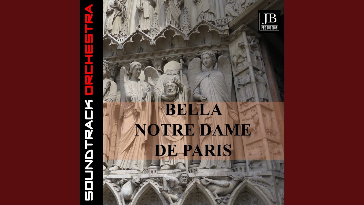 Belle Notre Dame de Paris YouTube