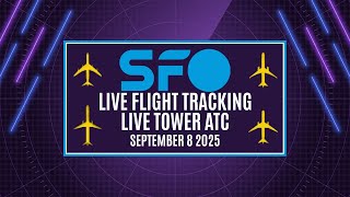 🔴 LIVE SFO FLIGHT TRACKING &amp; TOWER ATC | SAN FRANCISCO INTERNATIONAL AIRPORT | 9/8/2025