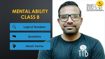 L-2 Questions | Logical Numbers | Class 8 | Akash Verma | TTB