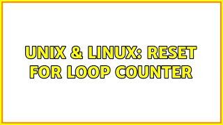 Unix & Linux: reset for loop counter