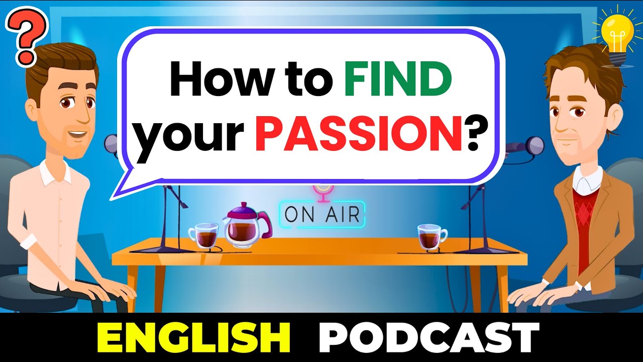 The Truth About Finding Your Passion in Life | Motivation & Listening – English Podcast 🎧