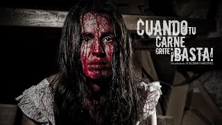 Cuando tu carne grite basta - Trailer Oficial