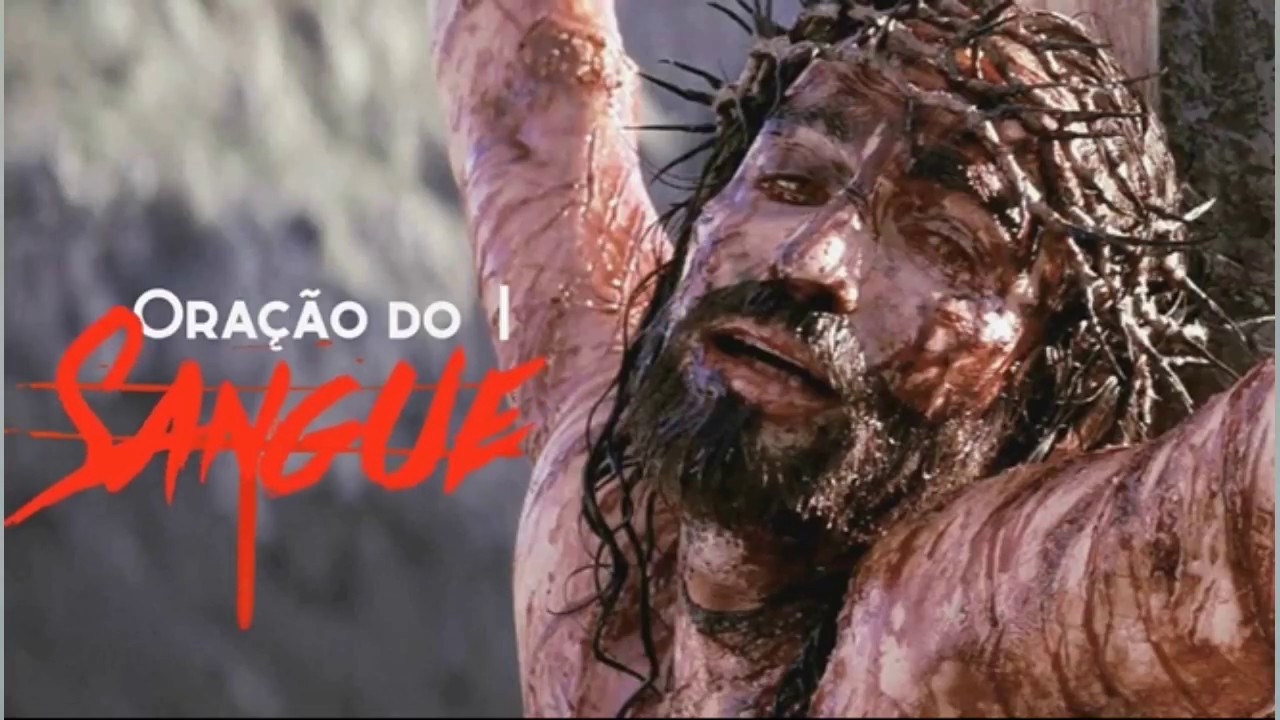 O Sangue De Jesus Tem Poder Faz O Inferno Estremecer