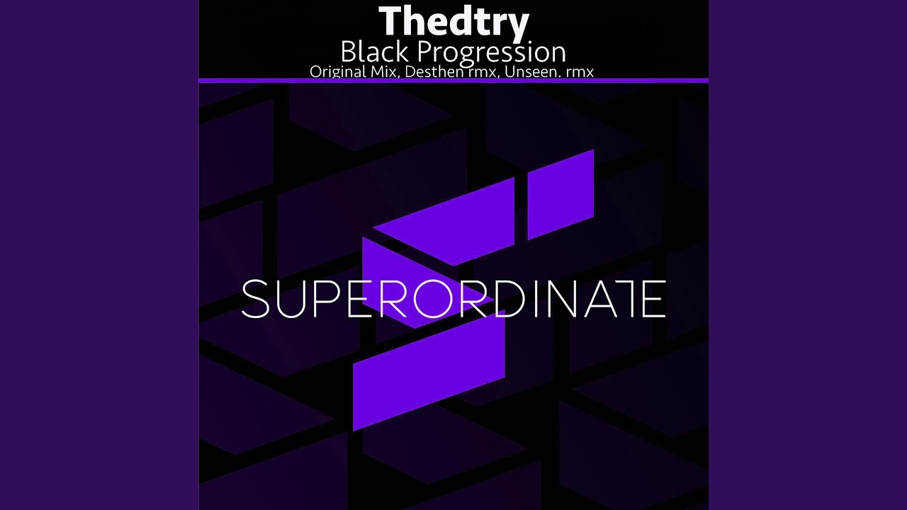 Black Progression (Unseen. Rmx)