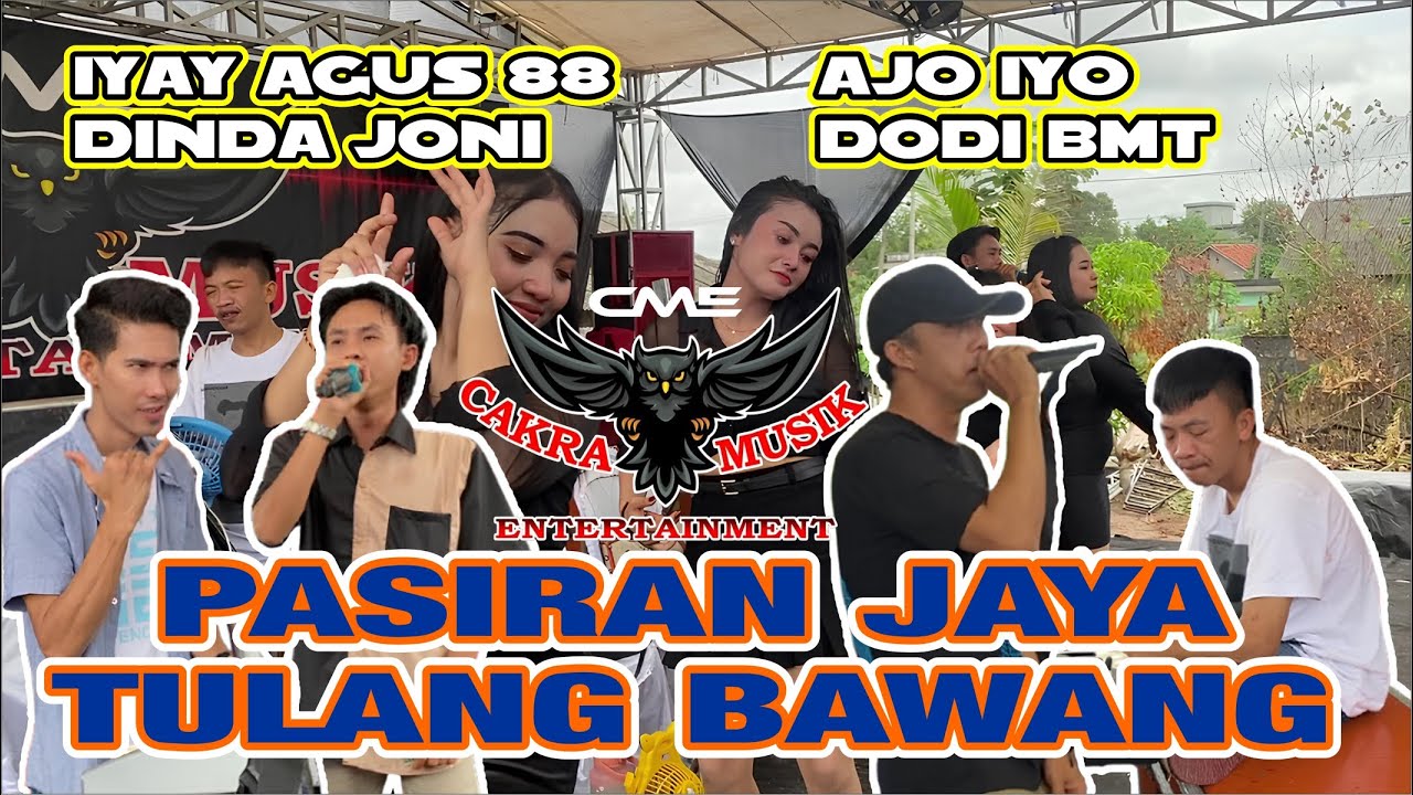 CAKRA MUSIK TERBARU 2024 LIVE PASIRAN JAYA | IYAY AGUS 88 | DINDA JONI | AJO IYO | DODI BMT