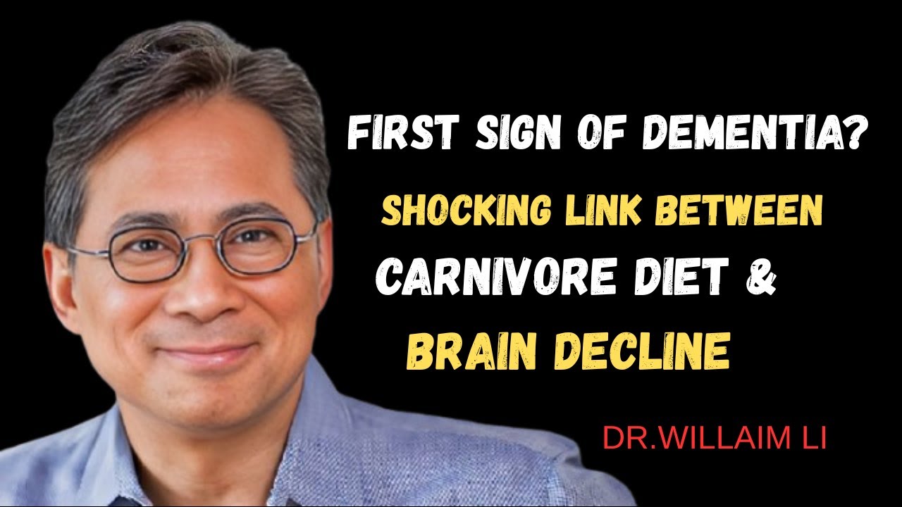 First Sign of Dementia? Shocking Link Between Carnivore Diet & Brain Decline | Dr. William Li